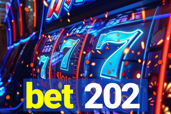 bet 202